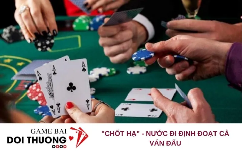 "Chốt hạ" - Nước đi định đoạt cả ván đấu